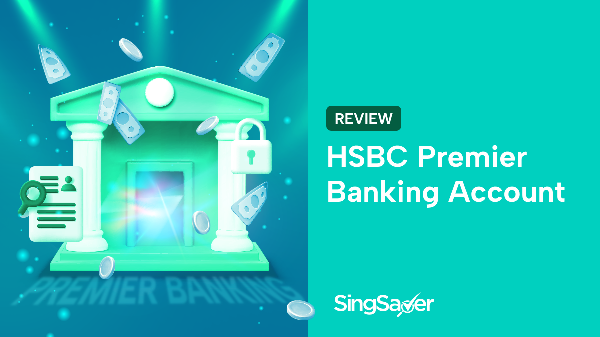 HSBC Premier Singapore Bank Account Review (2024)